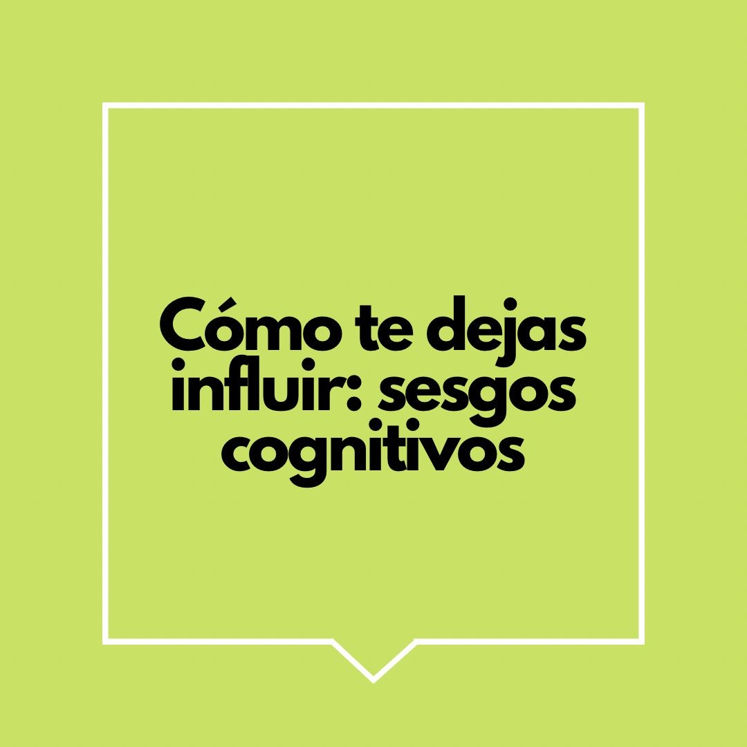 Sesgos Cognitivos en Marketing ¿Por Qué Nos Dejamos Influir?
