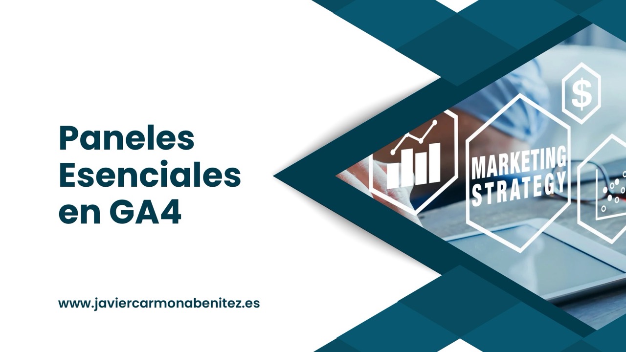 Descubriendo los Paneles Esenciales en Google Analytics 4