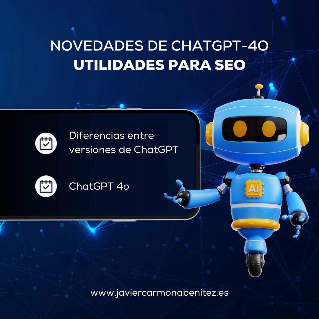 Novedades de ChatGPT-4o. Utilidades para una agencia de SEO y de marketing