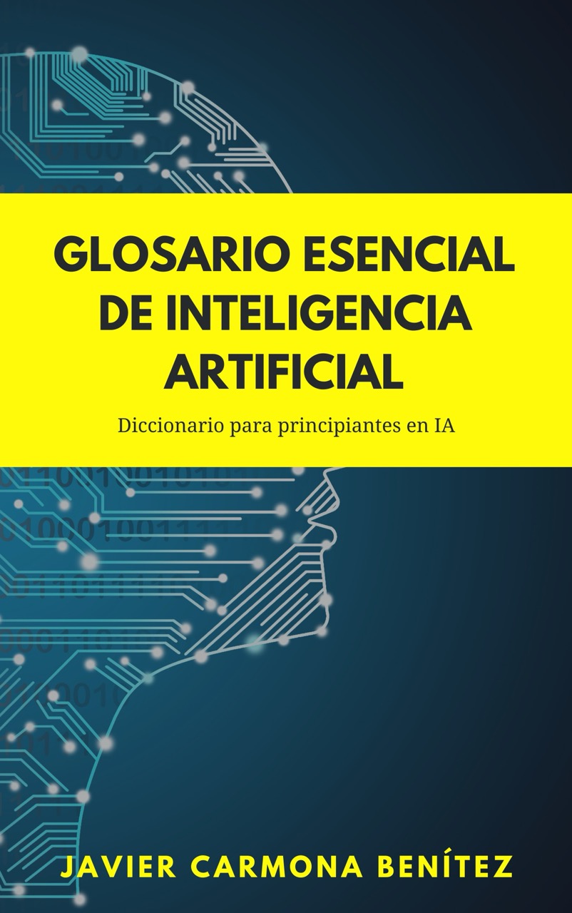 Glosario esencial de Inteligencia Artificial para principiantes