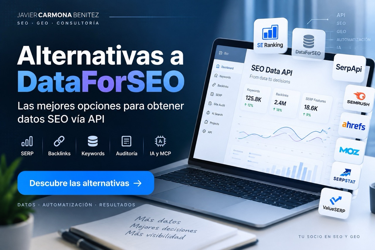 Compara las principales alternativas a DataForSEO para trabajar con SERP, backlinks, auditoría, AI Search, MCP y automatización SEO vía API
